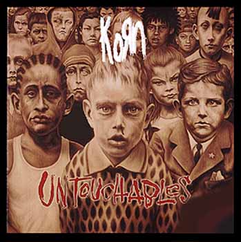 Korn - Untouchables